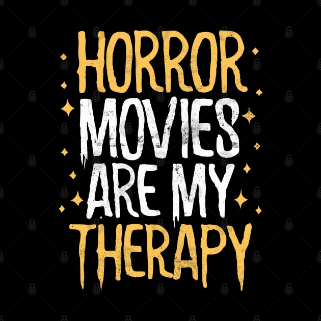 Horror Movies Are My Therapy by Ravenglow