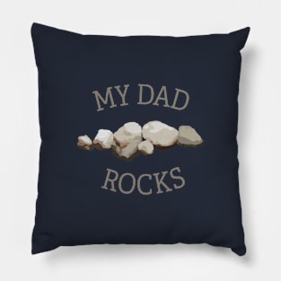 My Dad Rocks Pillow