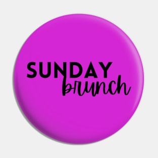 Sunday Brunch Pin