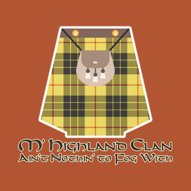 Highland Clan Ain't Nothin' to Fog With Scottish Tartan by Grassroots Green