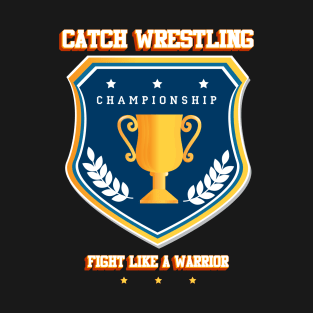 Catch wrestling T-Shirt