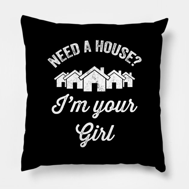 Need a house I'm your girl Pillow by captainmood