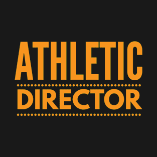 Athletic Director T-Shirt