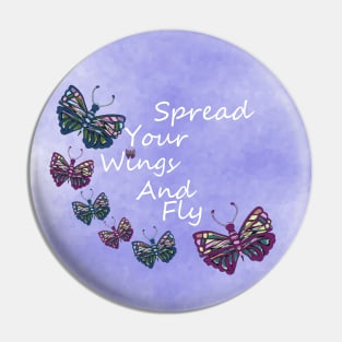 Spread Your Wings And Fly Inspirational Quotes Pin