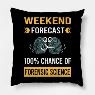 Weekend Forecast Forensic Science Forensics Pillow