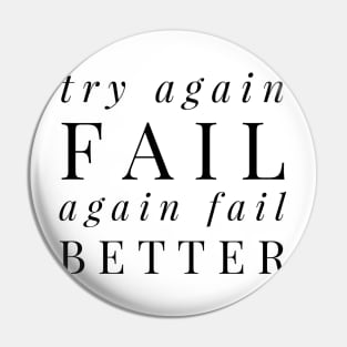 try again fail again fail better Pin