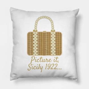 Picture it, Sicily Pillow