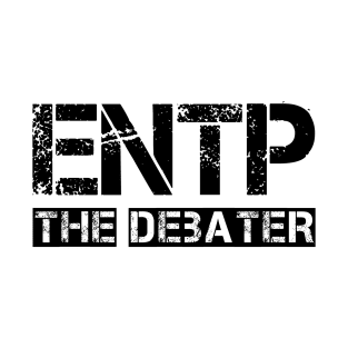 ENTP - The Debater (black text) T-Shirt