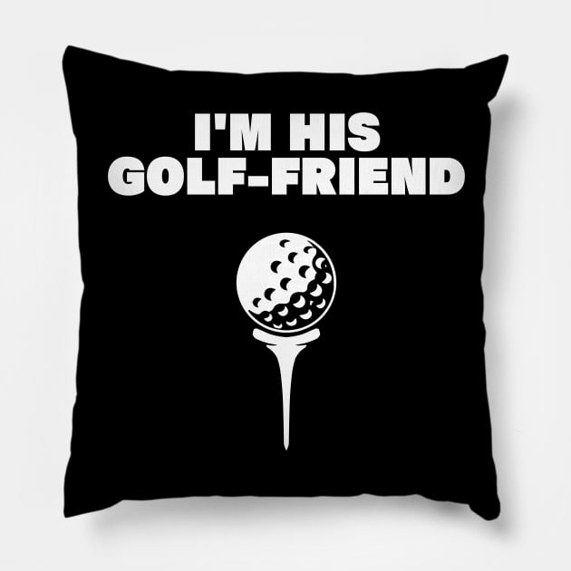 im his golf friend funny golf player golfing design for golf players and golfers Pillow by A Comic Wizard