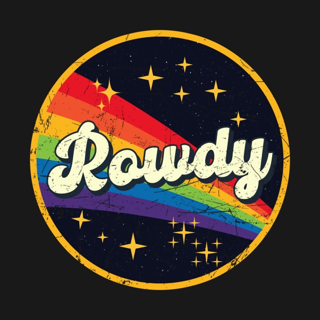 Rowdy // Rainbow In Space Vintage Grunge-Style by LMW Art