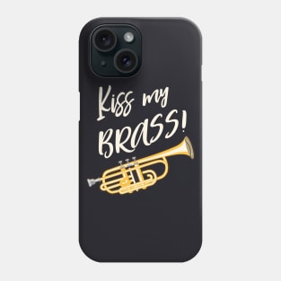 Kiss My Brass Band Trumpet Phone Case