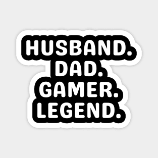 Gamer Dad Gift, Husband Dad Gamer Legend, Gaming Dad Shirt, Nerd Shirt, Gamer Gifts for Him, Father's Day Gift from Wife, Video Game Tee Men Magnet