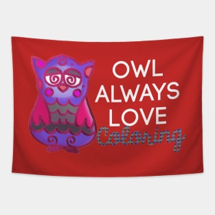 Owl Always Love Coloring Tapestry