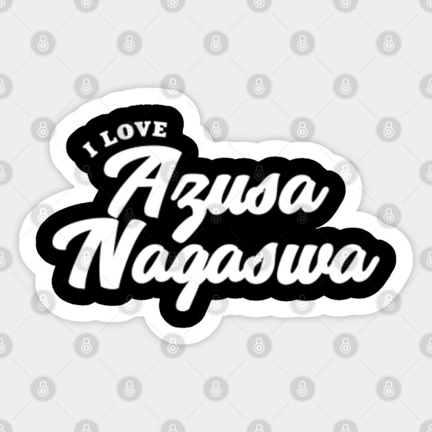 I Love Azusa Nagaswa Porn Star Sticker Teepublic