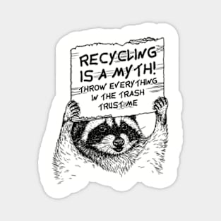 Recycling is a Myth Cardboard Sign Magnet