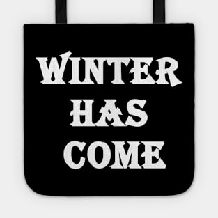 Winter has come white T-shirt Tote