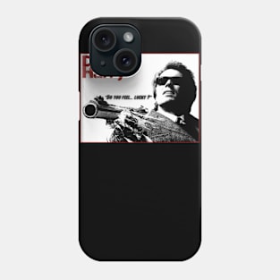 Dirty Harry-08v4___Do you feel... lucky? Phone Case