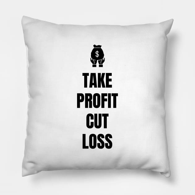 Take Profit Cut Loss (Light) Pillow by Trader Shirts