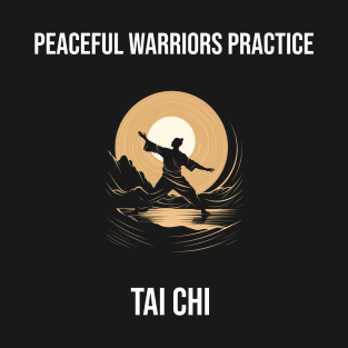 Tai Chi, Tai Chi Lover Gift, Martial Artist, Tai Chi Gift, Tai Chi Teacher, Chinese Martial Arts T-Shirt