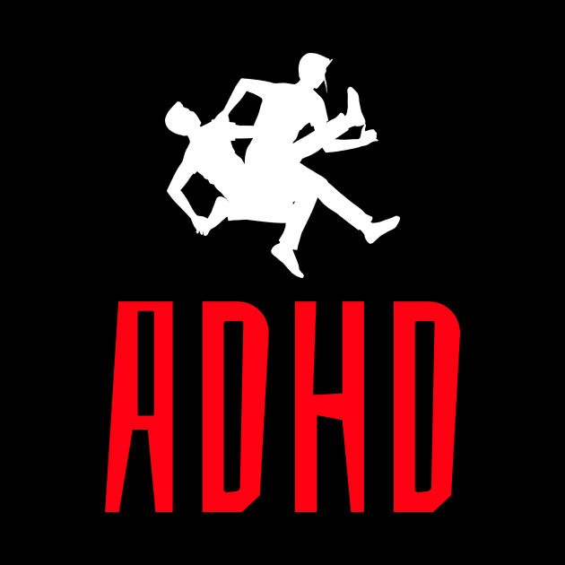ADHD will rock you, lets move! by Cyberchill