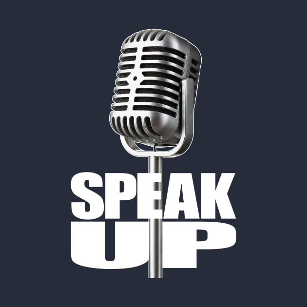 Speak Up by NeilGlover