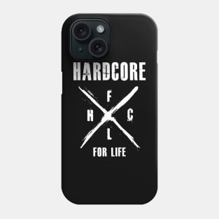 Hardcore for life Phone Case