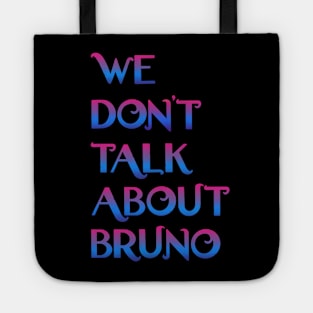 We don't talk about Bruno Tote