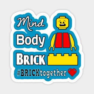 Mind, Body, Brick Magnet