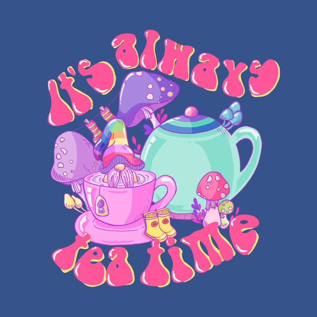 It's always tea time by ThaisMelo