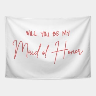 Will You Be My Maid of Honor Rose Script Tapestry