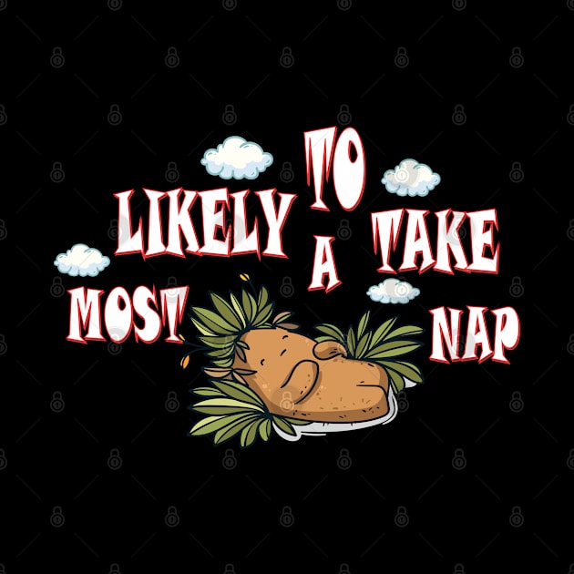 most likely to take a nap by Mirak-store 