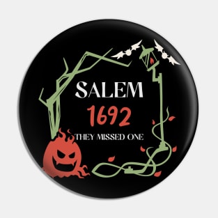 Salem 1692 They Missed One Pin