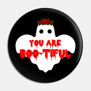 You Are Boo-tiful Pin