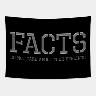 Facts Do Not Care About Your Feelings Tapestry