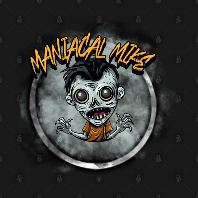 Maniacal Mike by CTJFDesigns