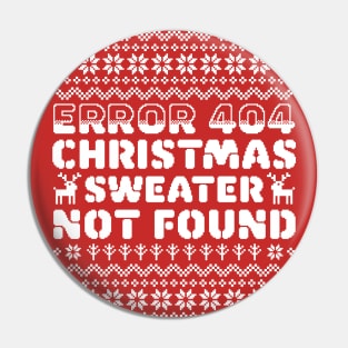 Error 404 Ugly Christmas Sweater Not Found - Computer Nerd Pin