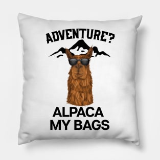 Adventure? Alpaca My Bags Pillow