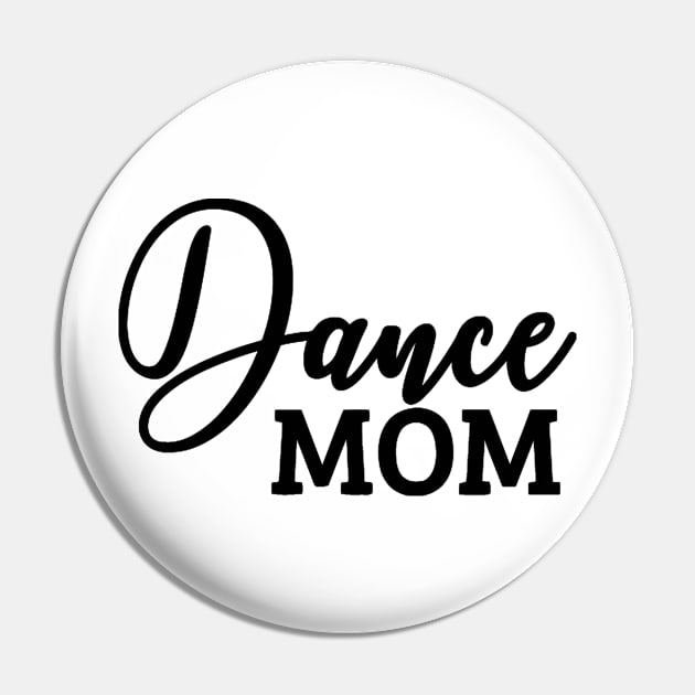 Dance Mom Pin by lombokwetan