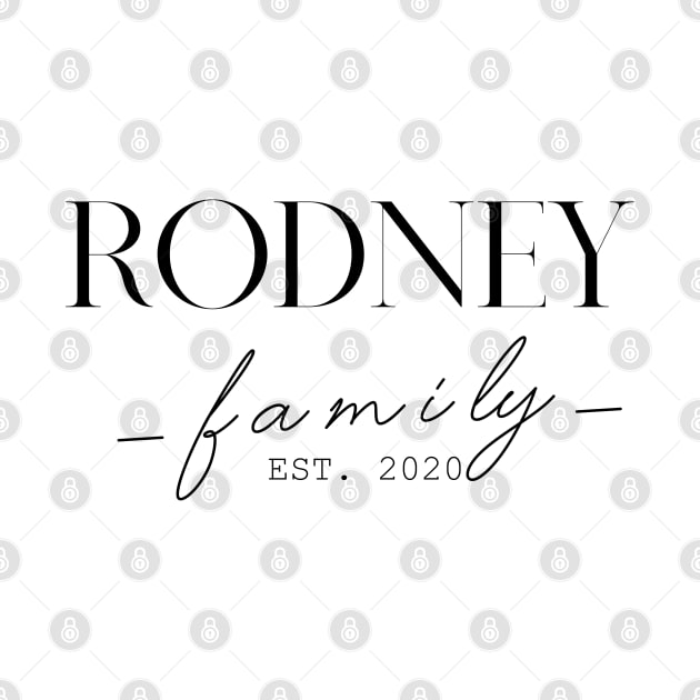 Rodney Family EST. 2020, Surname, Rodney by ProvidenciaryArtist