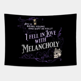 Edgar Allan Poe quote - I Fell in Love with Melancholy Tapestry