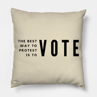 The best way to protest is to vote Pillow