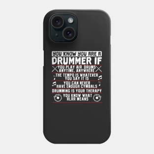 You Know You Are A Drummer If Drummer Musician Phone Case