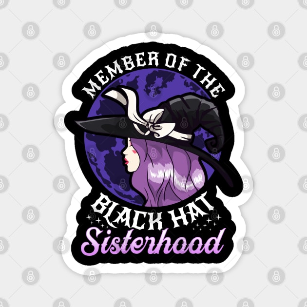 Member of the Black Hat Sisterhood Halloween Witch Gift Magnet by creative