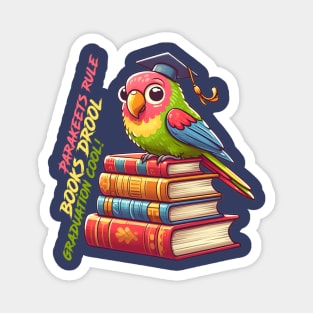 parakeets rule books drool graduation cool Magnet