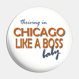 Chicago, Like a Boss Pin