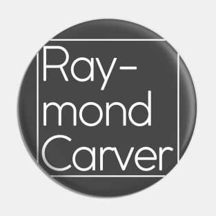 Raymond Carver Pin