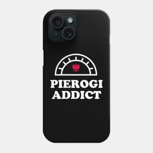 Dyngus Day Pierogi Addict Phone Case