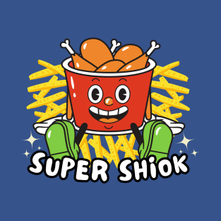 Super Shiok Cute Fried Chickens And French Fries Funny Singlish T-Shirt