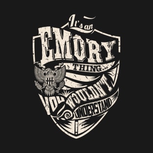 It's an EMORY Thing T-Shirt