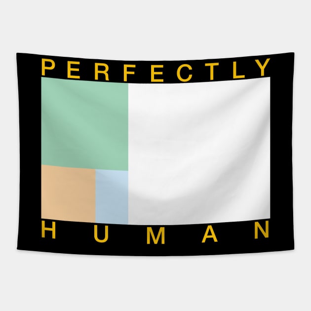 Perfectly Human - Unlabeled Pride Flag Tapestry by OutPsyder